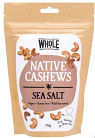 The Whole Foodies Native Cashews Sea Salt